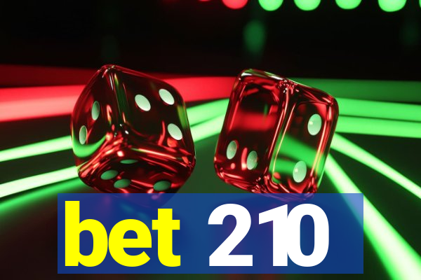 bet 210